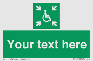 Custom sign safe condition evacuation temporary refuge